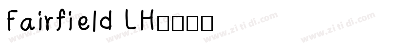 Fairfield LH字体转换